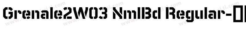 Grenale2W03 NmlBd Regular字体转换